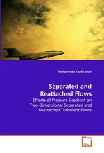 Separated and Reattached Flows. Effects of Pressure Gradient on Two-Dimensional Separated and Reattached Turbulent Flows