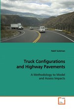 Truck Configurations and Highway Pavements. A Methodology to Model and Assess Impacts