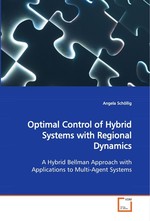 Optimal Control of Hybrid Systems with Regional Dynamics. A Hybrid Bellman Approach with Applications to Multi-Agent Systems