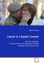 Cancer in a Dyadic Context. Partner Support, Communication