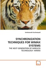 SYNCHRONIZATION TECHNIQUES FOR WIMAX SYSTEMS. THE NEXT GENERATION OF WIRELESS TECHNOLOGY: WIMAX