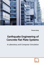 Earthquake Engineering of Concrete Flat Plate Systems. A Laboratory and Computer Simulation