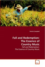 Fall and Redemption: The Essence of Country Music