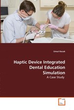 Haptic Device Integrated Dental Education Simulation. A Case Study