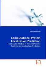 Computational Protein Localization Prediction. Topological Models of Transmembrane Proteins for Localization Prediction