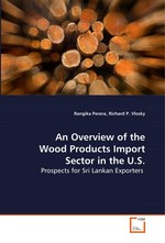 An Overview of the Wood Products Import Sector in  the U.S. Prospects for Sri Lankan Exporters