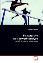 Strategische Wettbewerbsanalyse. mittels Konkurrenzforschung