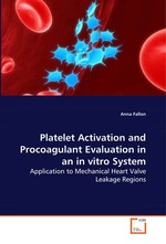 Platelet Activation and Procoagulant Evaluation in an in vitro System. Application to Mechanical Heart Valve Leakage Regions