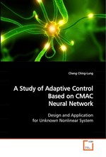 A Study of Adaptive Control Based on CMAC Neural  Network. Design and Application for Unknown Nonlinear System