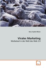 Virales Marketing. Werbetool in der Welt des Web 2.0