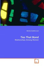 Ties That Bond. Relationships Among Women