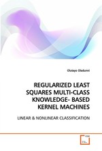 REGULARIZED LEAST SQUARES MULTI-CLASS KNOWLEDGE- BASED KERNEL MACHINES. LINEAR