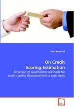 On Credit Scoring Estimation. Overview of quantitative methods for credit scoring illustrated with a case study