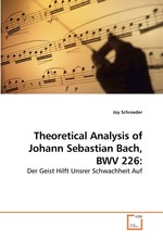 Theoretical Analysis of Johann Sebastian Bach, BWV 226:. Der Geist Hilft Unsrer Schwachheit Auf