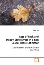 Loss of Lock and Steady-State Errors In a non Causal  Phase Estimator. A study of rare events in optimal smoothing