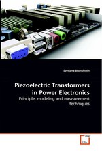 Piezoelectric Transformers in Power Electronics. Principle, modeling and measurement techniques