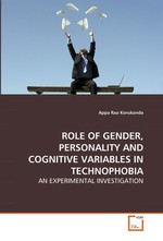 ROLE OF GENDER, PERSONALITY AND COGNITIVE VARIABLES IN TECHNOPHOBIA. AN EXPERIMENTAL INVESTIGATION