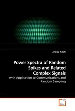 Power Spectra of Random Spikes and Related Complex Signals. with Application to Communications and Random Sampling