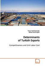 Determinants of Turkish Exports. Competitiveness and Unit Labor Cost