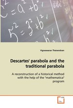 Descartes parabola and the traditional parabola. A reconstruction of a historical method with the help of the "mathematica" program