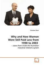 Why and How Women Were Still Paid Less from 1990 to 2003. – views from inside the Australian industrial relations system