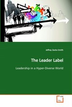 The Leader Label. Leadership in a Hyper-Diverse World