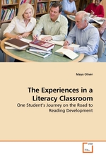The Experiences in a Literacy Classroom. One Student’s Journey on the Road to Reading Development
