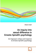An inquiry into sexual difference in Ernesto Spinellis psychology. An Irigarayan critique and response to Ernesto Spinellis psychology