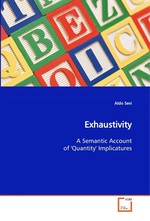 Exhaustivity. A Semantic Account of Quantity Implicatures
