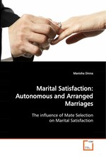 Marital Satisfaction: Autonomous and Arranged Marriages. The influence of Mate Selection on Marital Satisfaction