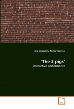 "The 3 pigs". interactive performance