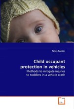 Child occupant protection in vehicles. Methods to mitigate injuries to toddlers in a vehicle crash