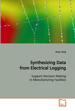 Synthesizing Data from Electrical Logging. Support Decision Making in Manufacturing Facilities