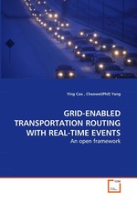GRID-ENABLED TRANSPORTATION ROUTING WITH REAL-TIME EVENTS. An open framework