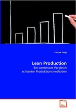 Lean Production. Ein wertender Vergleich schlanker Produktionsmethoden