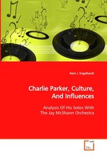 Charlie Parker, Culture, And Influences. Analysis Of His Solos With The Jay McShann Orchestra