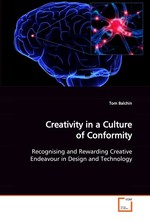 Creativity in a Culture of Conformity. Recognising and Rewarding Creative Endeavour in Design and Technology