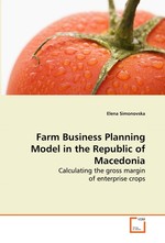 Farm Business Planning Model in the Republic of Macedonia. Calculating the gross margin of enterprise crops