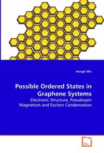 Possible Ordered States in Graphene Systems. Electronic Structure, Pseudospin Magnetism and Exciton Condensation