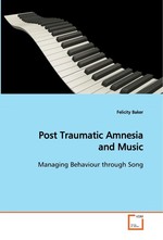 Post Traumatic Amnesia and Music. Managing Behaviour through Song