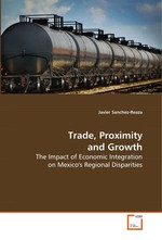 Trade, Proximity and Growth. The Impact of Economic Integration on Mexicos Regional Disparities
