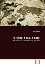Personal Social Space. Constitution in a Transition Society