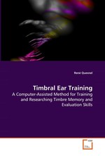 Timbral Ear Training. A Computer-Assisted Method for Training and Researching Timbre Memory and Evaluation Skills