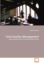 Total Quality Management. Implememtierung auf redaktioneller Ebene