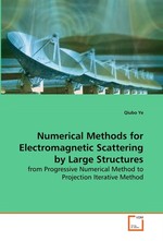 Numerical Methods for Electromagnetic Scattering by Large Structures. from Progressive Numerical Method to Projection Iterative Method