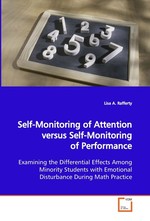 Self-Monitoring of Attention versus Self-Monitoring of Performance. Examining the Differential Effects Among Minority Students with Emotional Disturbance During Math Practice