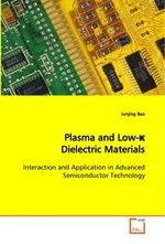 Plasma and Low-? Dielectric Materials. Interaction and Application in Advanced Semiconductor Technology