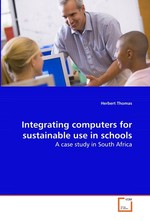 Integrating computers for sustainable use in schools. A case study in South Africa