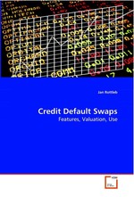 Credit Default Swaps. Features, Valuation, Use