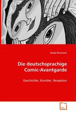 Die deutschsprachige Comic-Avantgarde. Geschichte, Kuenstler, Rezeption